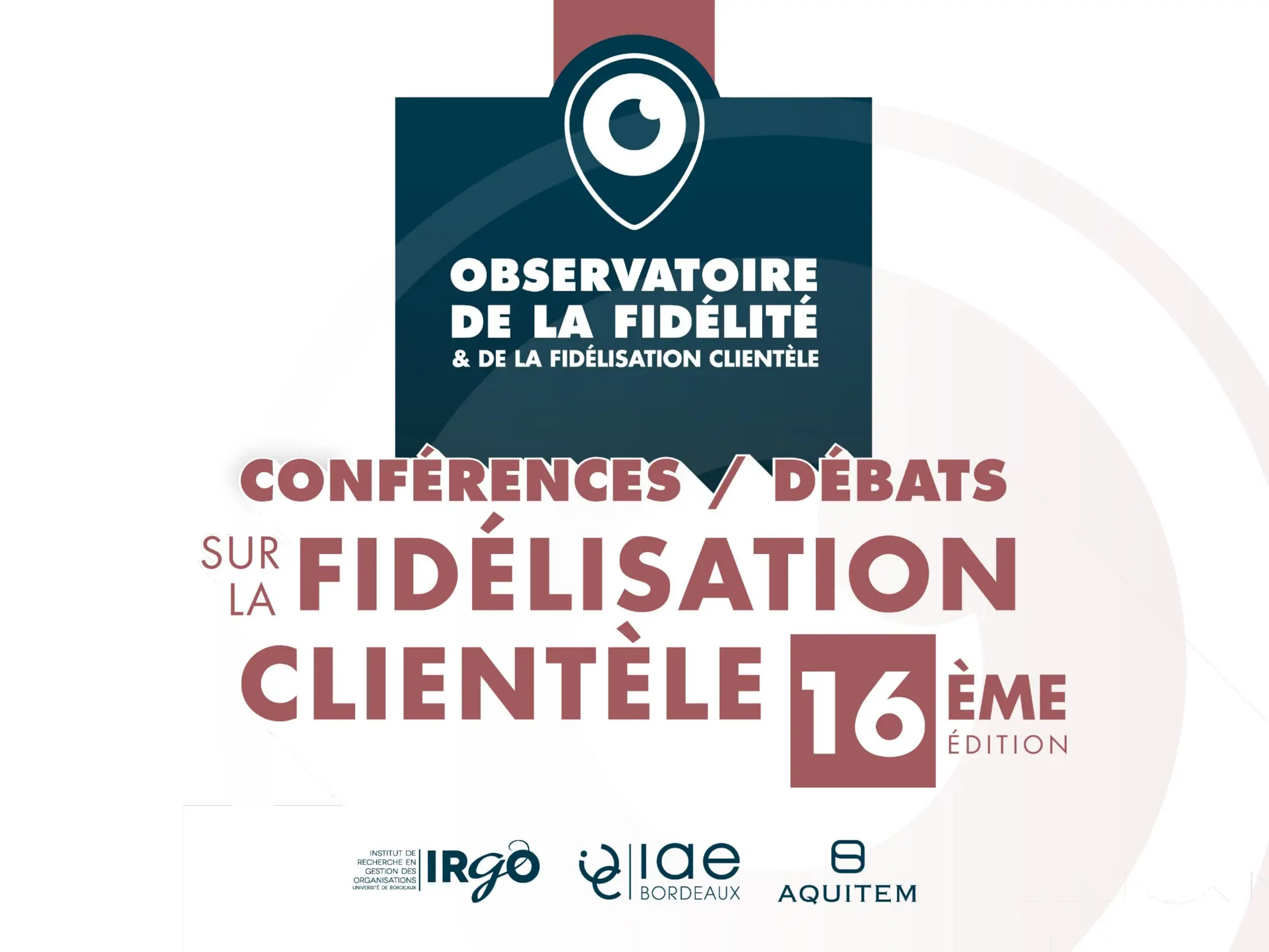 16ème édition conférences et débats fidélisation clientèle
